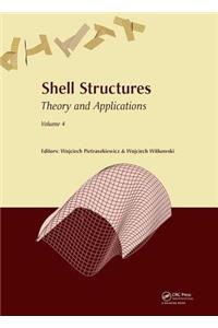 Shell Structures: Theory and Applications Volume 4