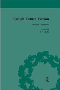 British Future Fiction, 1700-1914, Volume 5