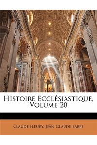 Histoire Ecclesiastique, Volume 20