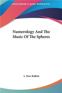 Numerology and the Music of the Spheres