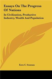 Essays on the Progress of Nations