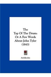 The Tap of the Drum
