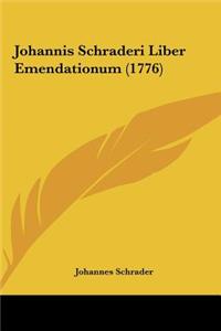 Johannis Schraderi Liber Emendationum (1776)