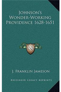 Johnson's Wonder-Working Providence 1628-1651