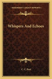 Whispers and Echoes