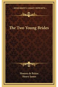 The Two Young Brides