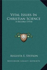 Vital Issues in Christian Science