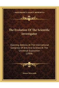 The Evolution Of The Scientific Investigator