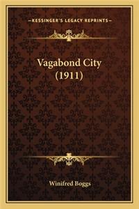 Vagabond City (1911)