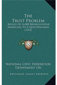 The Trust Problem