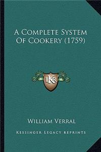 A Complete System of Cookery (1759)