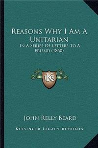 Reasons Why I Am a Unitarian