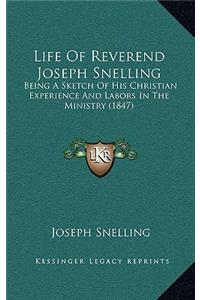 Life of Reverend Joseph Snelling