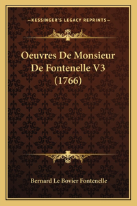 Oeuvres De Monsieur De Fontenelle V3 (1766)