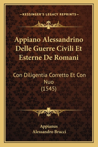 Appiano Alessandrino Delle Guerre Civili Et Esterne De Romani