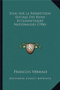 Essai Sur La Repartition Sociale Des Biens Ecclesiastiques Nationalises (1906)