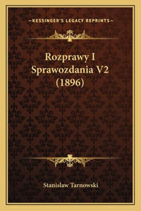 Rozprawy I Sprawozdania V2 (1896)