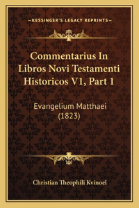 Commentarius In Libros Novi Testamenti Historicos V1, Part 1