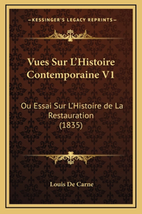 Vues Sur L'Histoire Contemporaine V1