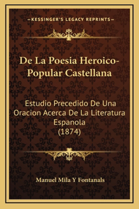 de La Poesia Heroico-Popular Castellana
