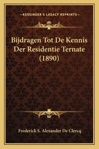 Bijdragen Tot De Kennis Der Residentie Ternate (1890)