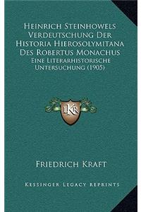 Heinrich Steinhowels Verdeutschung Der Historia Hierosolymitana Des Robertus Monachus