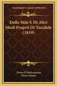 Dello Stile E Di Altri Modi Proprii Di Tucidide (1819)