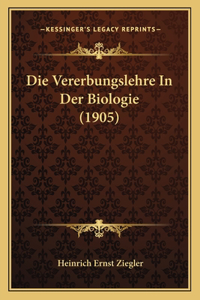 Die Vererbungslehre In Der Biologie (1905)