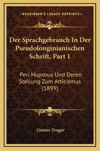 Sprachgebrauch In Der Pseudolonginianischen Schrift, Part 1
