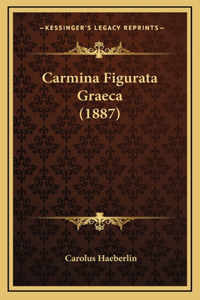 Carmina Figurata Graeca (1887)