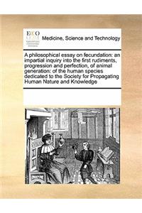 A philosophical essay on fecundation
