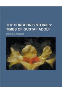 The Surgeon's Stories
