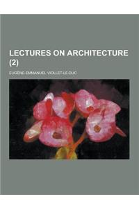 Lectures on Architecture (2)