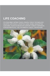 Life Coaching: Co-Coaching, Dating Coach, Digital Coach Technology, Holistic Life Coach, Lifestyle Guru, Noble Manhattan Coaching, Po