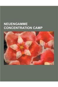 Neuengamme Concentration Camp