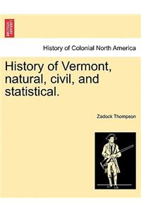 History of Vermont, Natural, Civil, and Statistical.