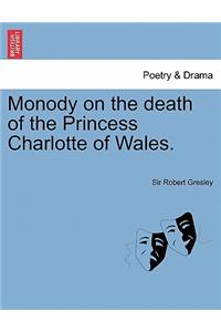 Monody on the Death of the Princess Charlotte of Wales.