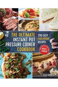 The Ultimate Instant Pot Pressure Cooker Cookbook