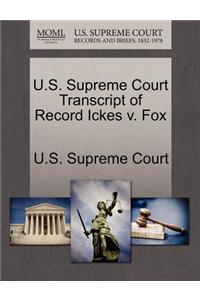 U.S. Supreme Court Transcript of Record Ickes V. Fox