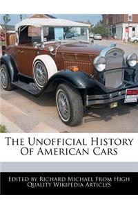 The Unofficial History of American Cars