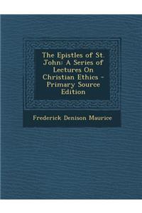 The Epistles of St. John