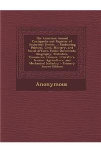 The American Annual Cyclopaedia and Register of Important Events ...
