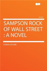 Sampson Rock of Wall Street