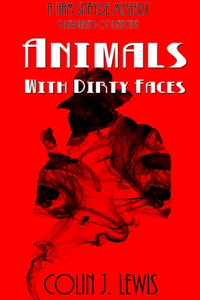 Animals With Dirty Faces