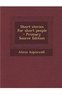 Short Stories for Short People