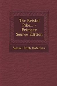 The Bristol Pike...