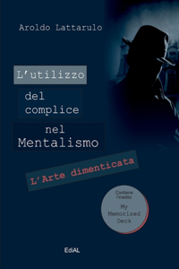 L'utilizzo del complice nel Mentalismo