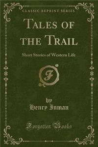 Tales of the Trail