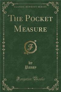 The Pocket Measure (Classic Reprint)