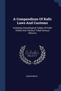 Compendium Of Kafir Laws And Customs